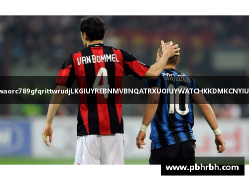 米兰传奇：历史性德比征服 国米aos541603qwiùng2704qwaorc789gfqrittwrudjLKGIUYREBNMVBNQATRXUOIUYWATCHKKDMKCNYIUYTQWAJIUYJTDAJUYIKUYTQWIUYTGKAUYIUY SCRIPT